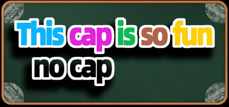 This cap is so fun, no cap