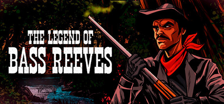 The Legend of Bass Reeves