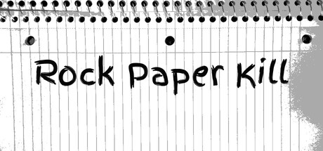Rock Paper Kill