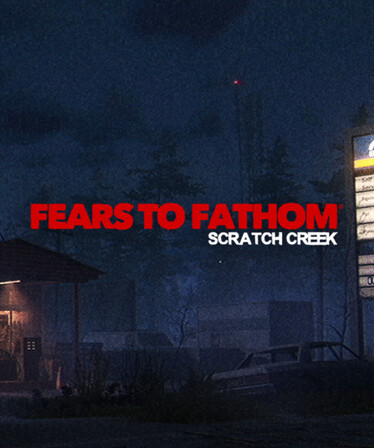 Fears to Fathom - Scratch Creek