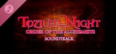 Toziuha Night: Order of the Alchemists Soundtrack