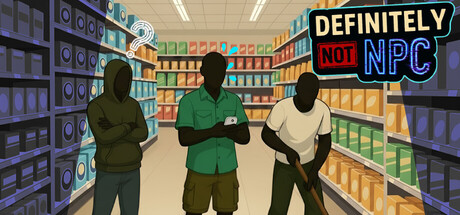 Definitely Not NPC — Steam header