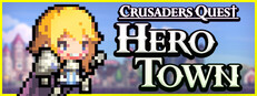 Crusaders Quest : Hero Town