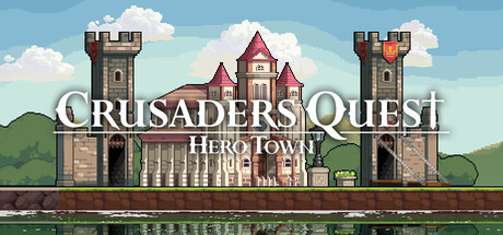 Crusaders Quest : Hero Town 