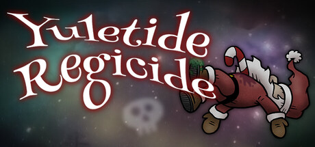 Yuletide Regicide