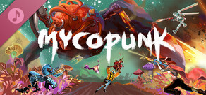 Mycopunk Soundtrack