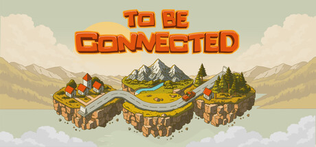 To Be Connected