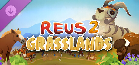 Reus 2 - Grasslands