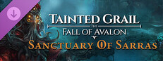 Tainted Grail: The Fall of Avalon - Sanctuary of Sarras DLC