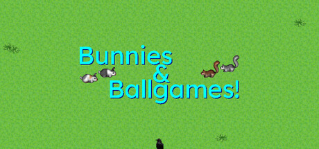 Bunnies & Ballgames! — Steam header