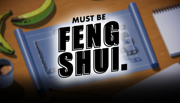 Must be Feng Shui on Steam