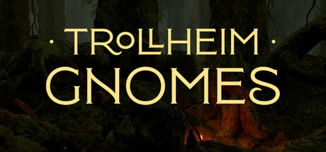 TROLLHEIM: GNOMES