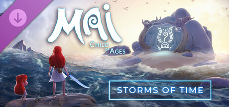 Mai: Child of Ages – Storms of Time