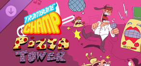 Trombone Champ: Pizza Tower Song Pack