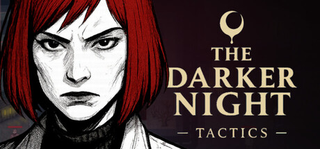 The Darker Night - Tactics