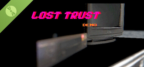 Lost Trust-Episode 1 Demo