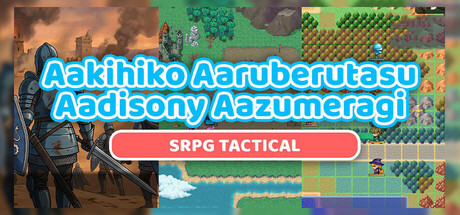 Aakihiko Aaruberutasu Aadisony Aazumeragi: SRPG Tactical — Steam header
