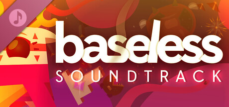 Baseless Soundtrack
