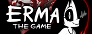 Erma: The Game