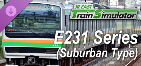 JR EAST Train Simulator: E231 series