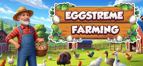 Eggstreme Farming