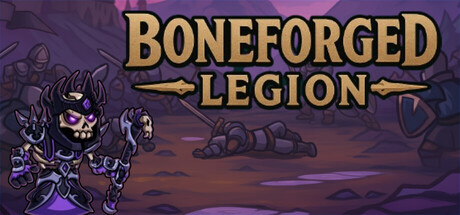 BoneForged:Legion