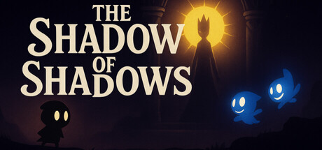 The Shadow of Shadows — Steam header