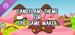 Candyland Theme for Epic Game Maker