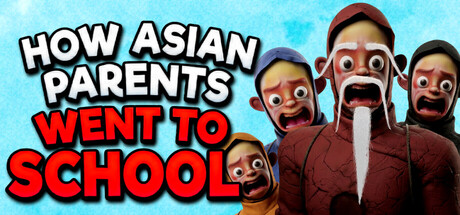 How Asian Parents went to School