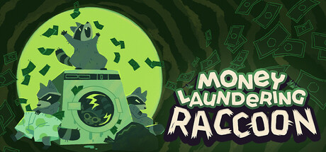Money Laundering Raccoon — Steam header