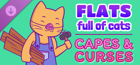 Flats Full of Cats: Capes & Curses
