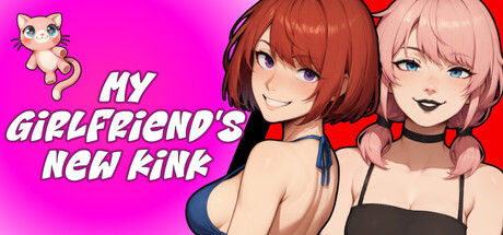My Girlfriend's New Kink — Steam header