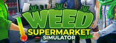 Weed Supermarket Simulator