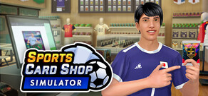 Sports Card Shop Simulator (スポーツカードショップシミュレーター)