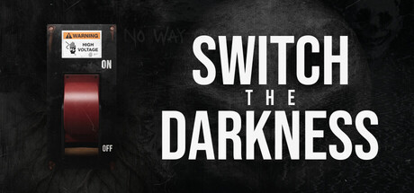Switch the Darkness — Steam header