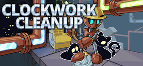 Clockwork Cleanup