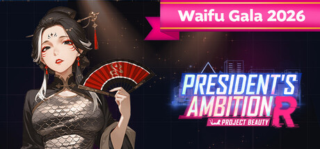 President's Ambition-Project Beauty-R