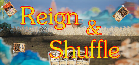 Reign & Shuffle