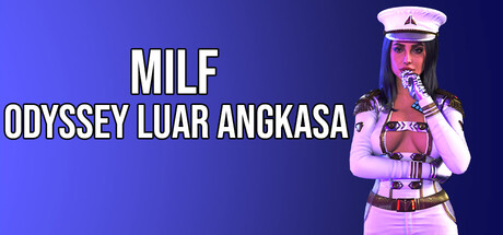 MILF ODYSSEY LUAR ANGKASA