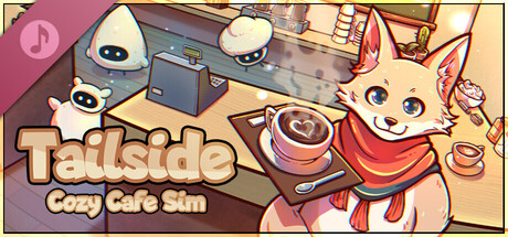 Tailside: Cozy Cafe Sim Soundtrack