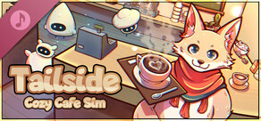 Tailside: Cozy Cafe Sim Soundtrack