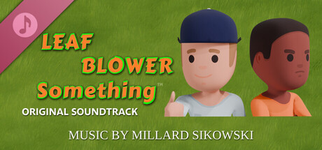 Leaf Blower Something Soundtrack