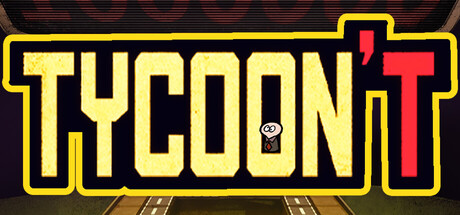 Tycoon't
