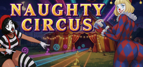 Naughty Circus 🎵🔞