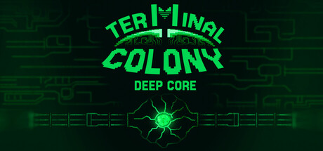 Terminal Colony Deep Core