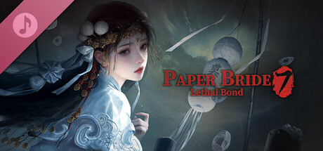 Paper Bride 7 Lethal Bond - Original Soundtrack