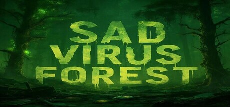 Sad Virus Forest