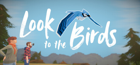 Look to the Birds