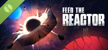 Feed the Reactor Demo