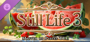Master of Pieces © Jigsaw Puzzle DLC - Still Life 3